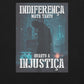 Contra a Indiferença Esta camisola de algodão não é apenas streetwear — é moda hip hop com consciência social.Com a frase impactante "Indiferença Mata Tanto Quanto a Injustiça", esta peça faz parte da luta contra o racismo, a desigualdade e a apatia colet